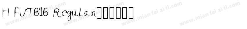 H FUTBIB Regular字体转换